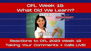 CFL 2023 Week 19 Results: Winners and Losers of CFL Week 19, What Did We Learn?