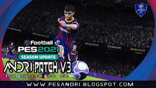 PES 2021 Andri Patch V3 AIO [National Teams, Manager ML, Stadiums]