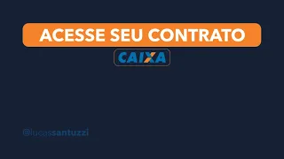 Informações do seu contrato do financiamento CAIXA, sem precisar de ir no banco