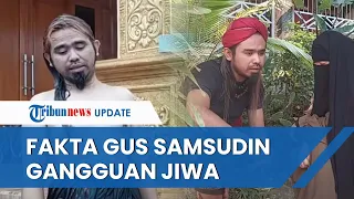 Beredar Kabar Gus Samsudin Alami Gangguan Jiwa sampai Direhabilitasi, Sempat Diarak dan Ngamuk