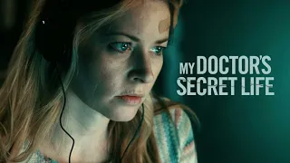 First Look at Lifetime's My Doctor's Secret Life - PREVIEW