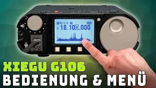 Xiegu G106 📻 Bedienung & Menü des QRP Transceivers