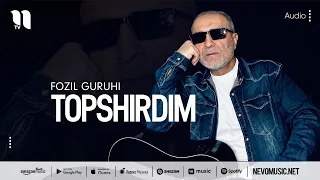 Fozil guruhi - Topshirdim (audio 2022)