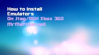 How to Install Emulators Xbox 360 (RGH/JTAG)