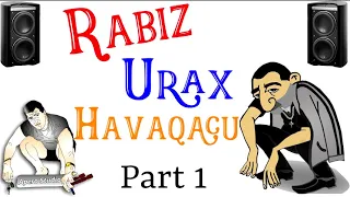 Rabiz Urax Havaqacu Part 1