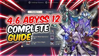 4.6 Spiral Abyss 12 Complete Guide! Tips, Tricks & Teams (Genshin Impact)