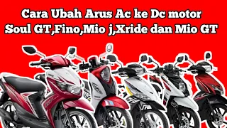 Cara Ubah Arus Ac Ke Dc Motor Mio j, Soul Gt, Mio Gt, X ride , Fino