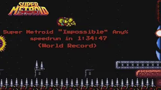 Super Metroid Impossible any% in 1:34:47 (previous WR)