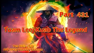 Tuam Leej Kuab The Hmong Shaman Warrior (Part 431) 21/03/2024