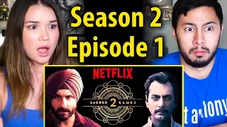 SACRED GAMES | Season 2 Episode 1 | Saif Ali Khan | Nawazuddin Siddiqui | Reaction!