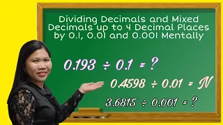 Dividing Decimals and Mixed Decimals up to 4 Decimal Places by 0.1, 0.01 and 0.001 Mentally