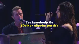 COLDPLAY - LET SOMEBODY GO // TRADUÇÃO PT-BR (FT SELENA GOMEZ)