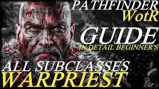 Pathfinder: WotR - All Warpriest SubClasses Starting Builds - Beginner's Guide [2021] [1080p HD]