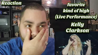 Kelly Clarkson - favorite kind of high Live Performance |REACTION| First Look