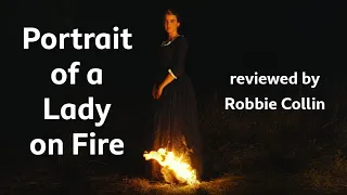 Portrait of a Lady on Fire reviewed by Robbie Collin