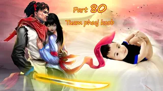 Tuam Pheej Koob The Legendary Dream Hunter ( Part 80 )  02/02/2022