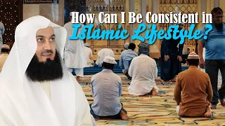 HOW CAN I BE CONSISTENT IN ISLAMIC LIFESTYLE! BAYAN OF MUFTI MENK|#muftimenk #islamiclectures #feed
