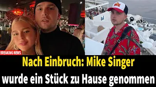 Nach Einbruch: Mike Singer wurde ein Stück zu Hause genommen