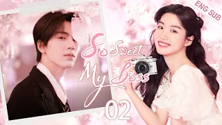 ENGSUB【So Sweet My Boss】▶EP02|Zhang Linghe、Lu Yuxiao💌CDrama Recommender