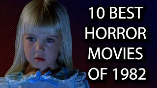 10 Best Horror Movies Of 1982 | Prime Horror