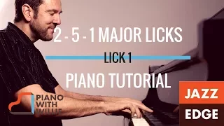 Learn to Play Piano at Home:  2-5-1 Major Licks - Tutorial by JazzEdge