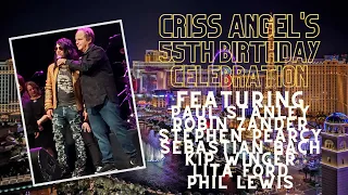 Criss Angel's 55th Birthday Celebration Concert with Paul Stanley and More