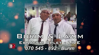 BURIM & LAZIM 2023 - ESNAFSKI SPLET - LIVE