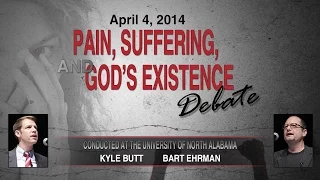 Debate: Pain, Suffering, and God's Existence (Kyle Butt / Bart Ehrman)