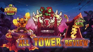 ⚔Vengeance all tower review- Kingdom Rush VENGEANCE