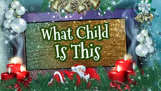 What Child Is This Lyrics | Traditional Carol Song (Christmas Cover)