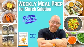 Weekly Meal Prep for Starch Solution & Monthly Challenges January 2023. - Starch Solution Meals