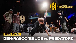 Den, Rasco & Bruce Wayne vs Predatorz [3VS3 SEMI] / Hip Opsession 2024