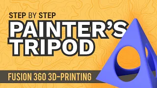 How to 3D Model a Painter's Tripod - Learn Autodesk Fusion 360 in 30 Days: Day #15