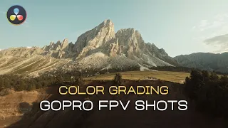 Color Grading GoPro FPV Drone Shots in DaVinci Resolve - My Workflow and Nodetree without LUTs