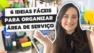 6 IDEIAS FÁCEIS PARA ORGANIZAR ÁREA DE SERVIÇO | DICAS PRÁTICAS PARA ORGANIZAR LAVANDERIA