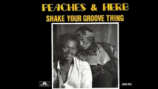 Peaches & Herb ~ Shake Your Groove Thing 1978 Funky Purrfection Version