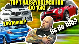 NAJSZYBSZE I NAJLEPSZE AUTA DO 15K PLN? Proszę bardzo oto TOP 7!