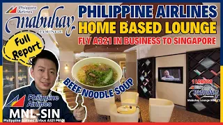 UNBOXING Philippine Airlines Home Base Mabuhay Lounge Manila NAIA T2 Business Class A321 MNL-SIN 菲律賓