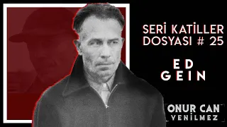 ED GEIN I Seri Katiller Dosyası 25. Bölüm