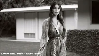 Lana Del Rey - Doin' Time ( Speed Up ) ( 30min Loop )