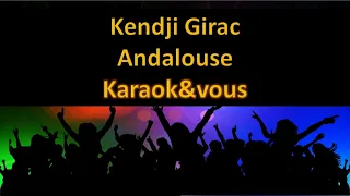 Karaoké Kendji Girac - Andalouse