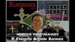 O RAP EM DEBATE #20 - O EVANGELHO SEGUNDO RACIONAIS