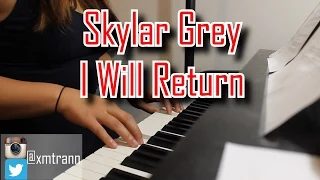 [HD] Skylar Grey -  I Will Return (Piano Cover) By Michelle Tran