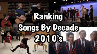 Glee | Ranking Songs By Decade Part 7 (2010’s)