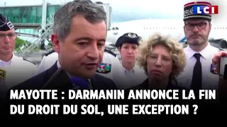 Mayotte : Gérald Darmanin annonce la fin du droit du sol, une exception ?