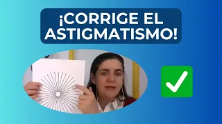 Cómo Mejorar el Astigmatismo: 7 Ejercicios para Corregirlo