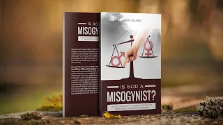 ANNOUNCEMENT! Is God a Misogynist?