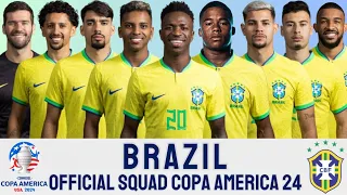 BRAZIL OFFICIAL SQUAD FOR COPA AMERICA 2024 | BRAZIL SQUAD | COPA AMERICA 2024