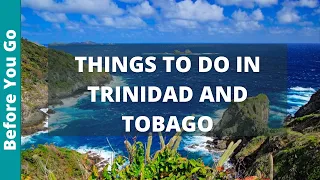 11 BEST Things to Do in Trinidad and Tobago | Ultimate Bucket List Attractions! MUST SEE Places.