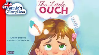 The Little Ouch by Katherine Picarde I Read Aloud I Books about going to the doctor's